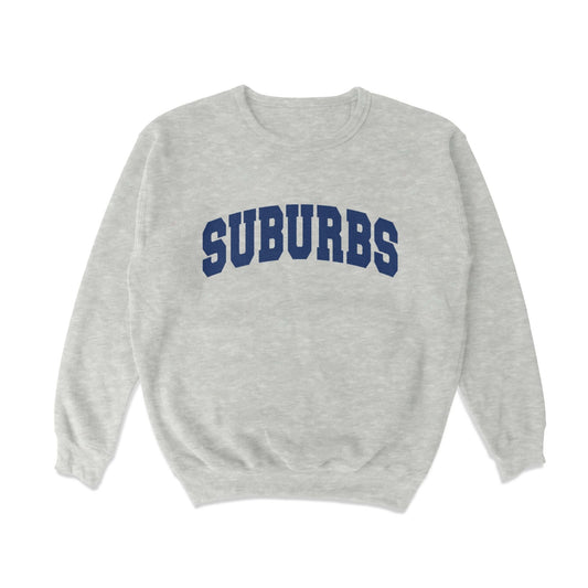 Suburbs Crewneck Sweatshirt - Middle Class Fancy