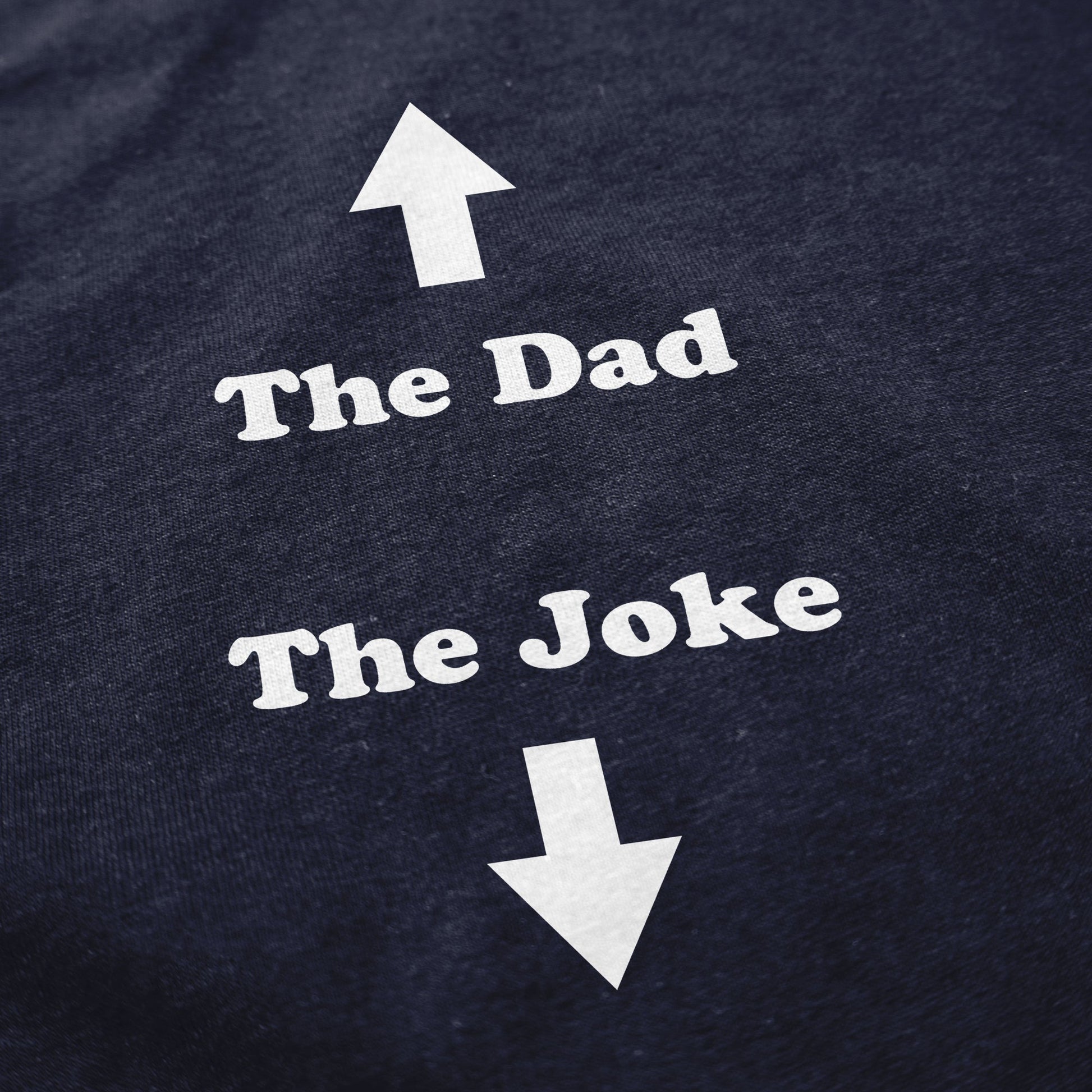 The Dad Joke T Shirt - Middle Class Fancy