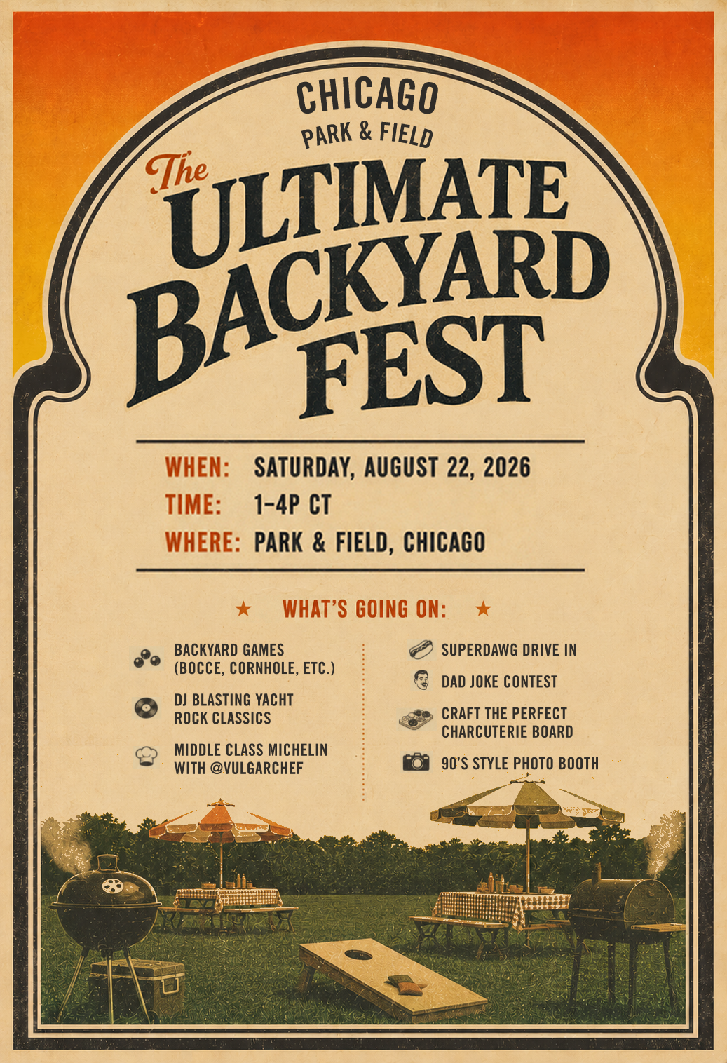 Promotional event poster for 'The Ultimate Backyard Fest' in Chicago Park & Field, featuring large black typography on a cream background with an orange-to-yellow gradient top border and a vintage-style illustration of outdoor grilling and lawn games at the bottom.