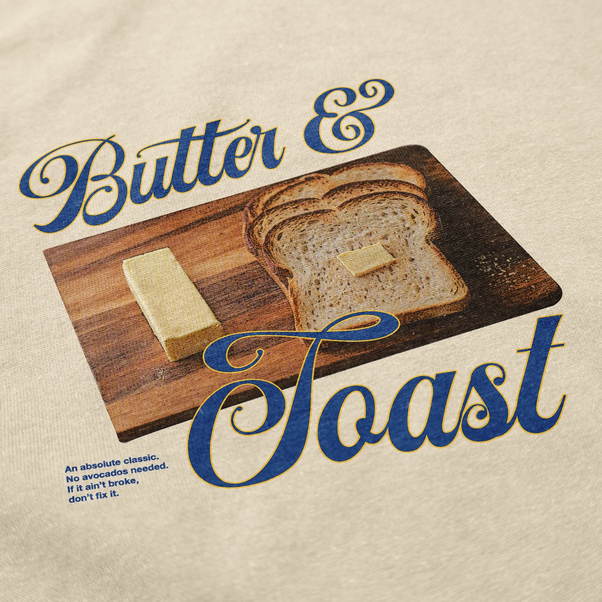 Toast with butter T Shirt - Middle Class Fancy