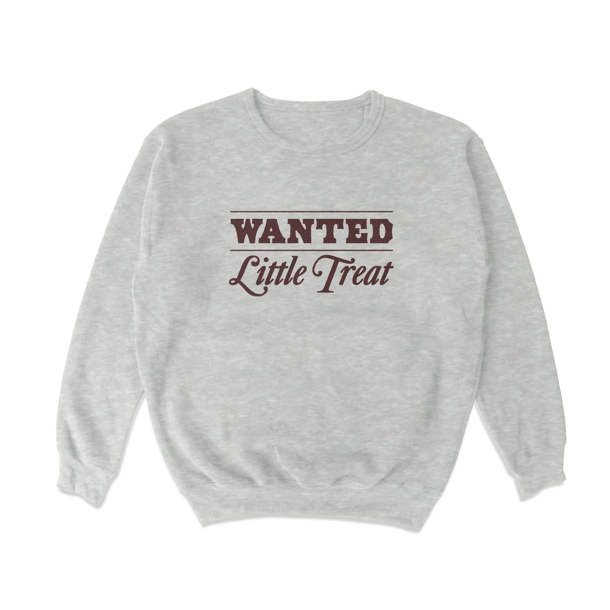 Wanted: Little Treat Crewneck Sweatshirt - Middle Class Fancy