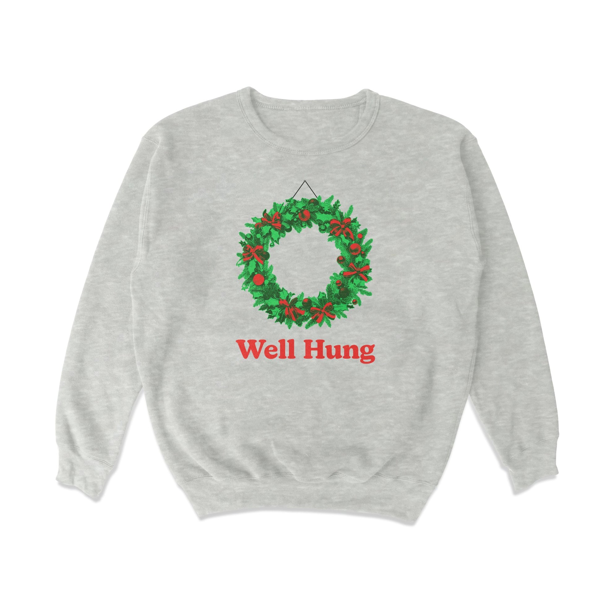 Well Hung Crewneck Sweatshirt - Middle Class Fancy