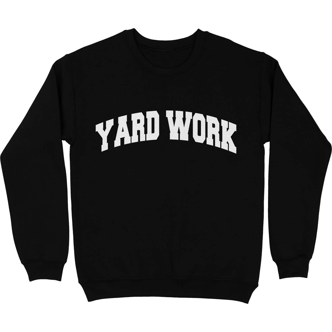 Yard Work Crewneck Sweatshirt - Middle Class Fancy