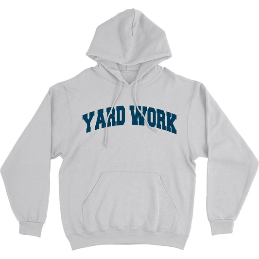 Yard Work Hoodie Sweatshirt - Middle Class Fancy