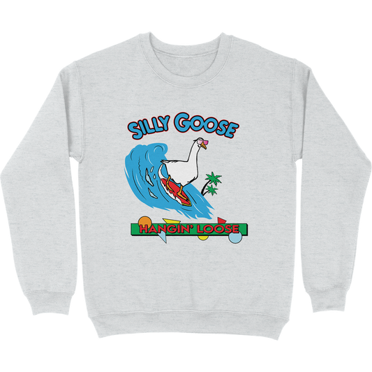 Silly Goose Hangin' Loose Crewneck Sweatshirt
