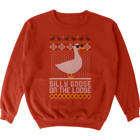Silly Goose on the Loose Tacky Sweatshirt