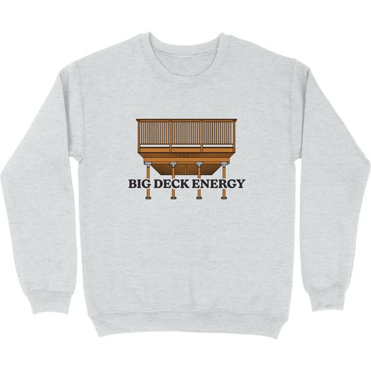 Big Deck Energy Crewneck Sweatshirt