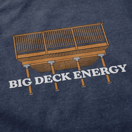 Big Deck Energy Long Sleeve