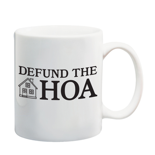 Defund the HOA Coffee Mug