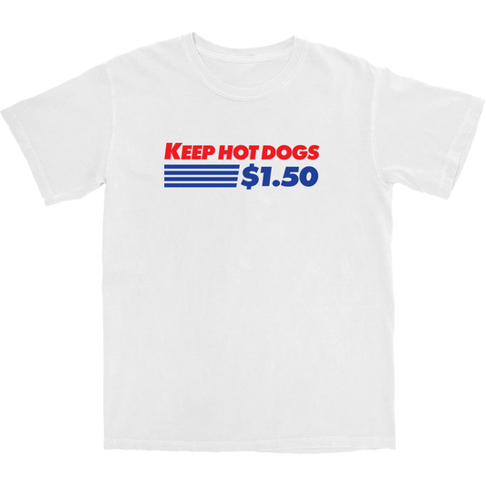 Keep Hot Dogs $1.50 T Shirt
