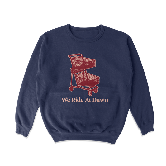 We Ride At Dawn Cart Crewneck Sweatshirt