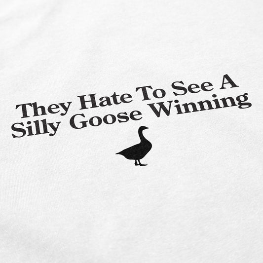A Silly Goose Winning T Shirt