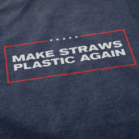 Make Straws Plastic Again Long Sleeve